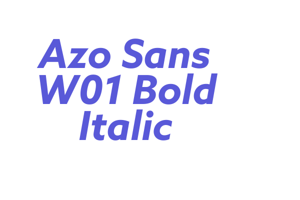 Azo Sans W01 Bold Italic Font