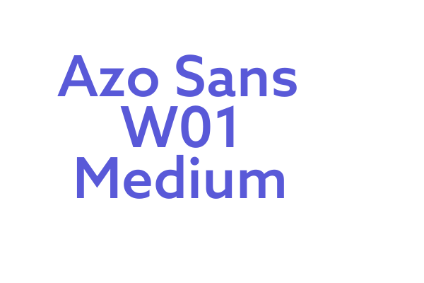 Azo Sans W01 Medium Font