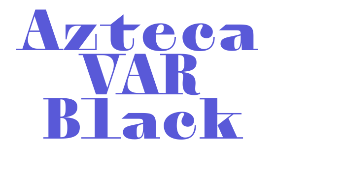 Azteca VAR Black Font