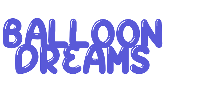 BALLOON DREAMS Font