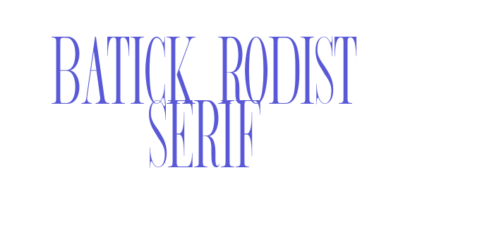 BATICK RODIST SERIF Font