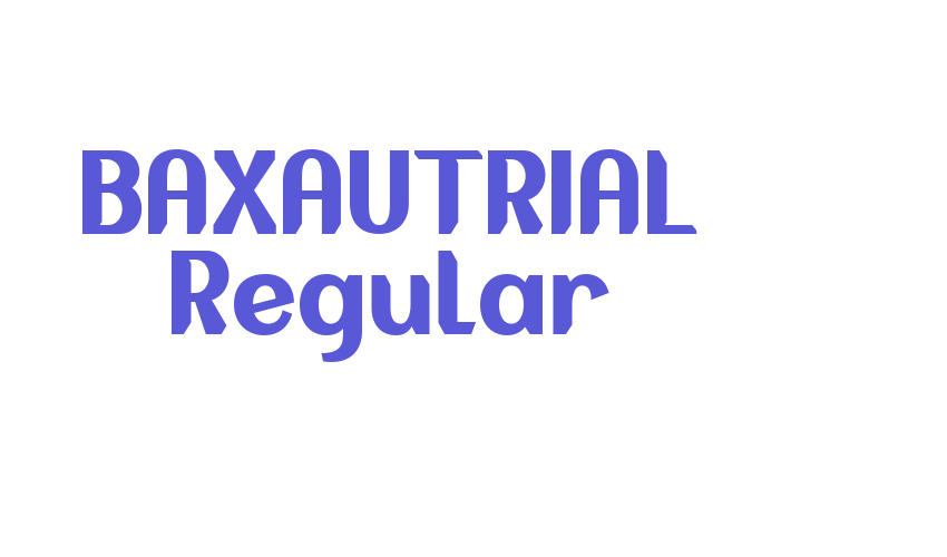 BAXAUTRIAL Regular Font Download