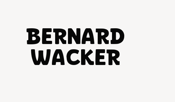 BERNARD WACKER Font