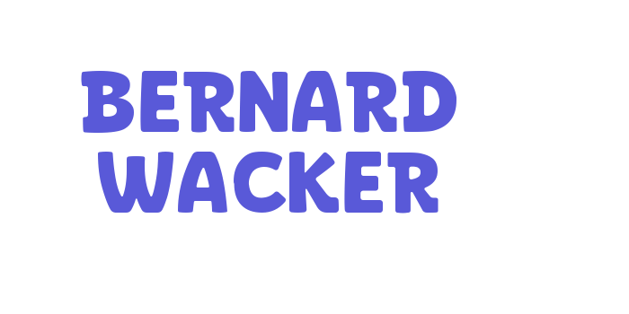 BERNARD WACKER Font