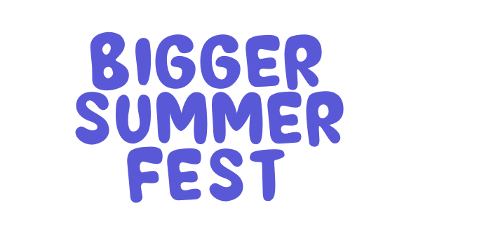 BIGGER SUMMER FEST Font Download