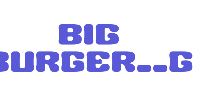 BIG BURGER__G Font