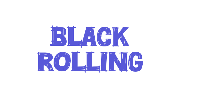 BLACK ROLLING Font Download