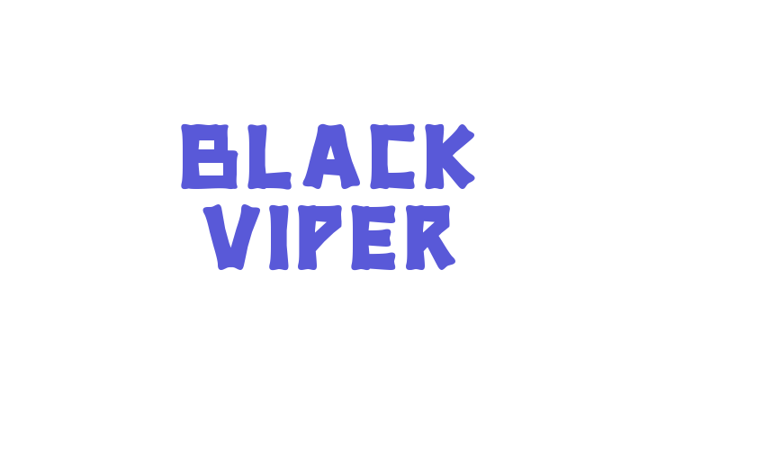 BLACK VIPER Font Download