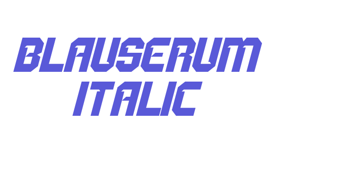 BLAUSERUM Italic Font