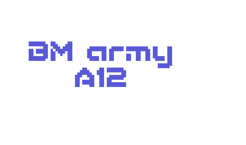 BM army A12 Font