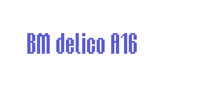 BM delico A16 Font Download