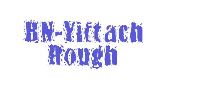 BN-Yiftach Rough Font Download