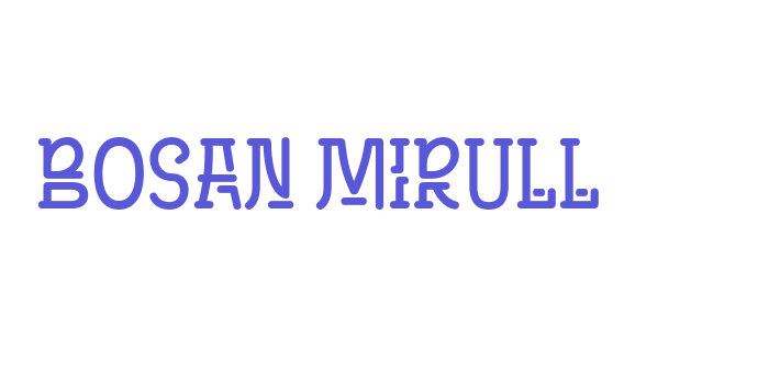 BOSAN MIRULL Font Download