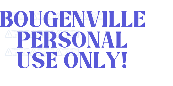 BOUGENVILLE PERSONAL USE ONLY! font free