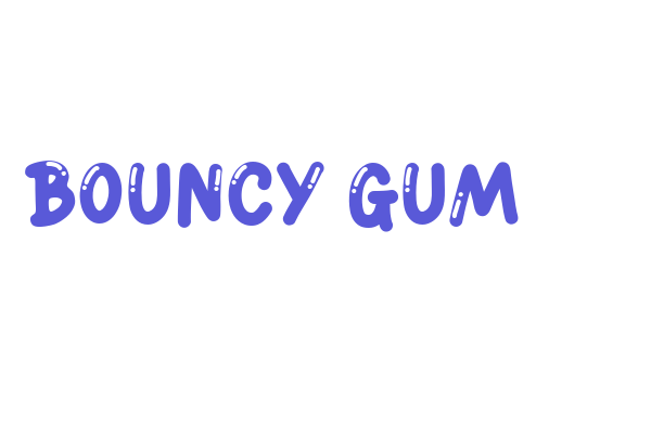 BOUNCY GUM Font