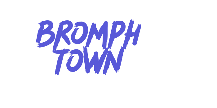 BROMPH TOWN Font