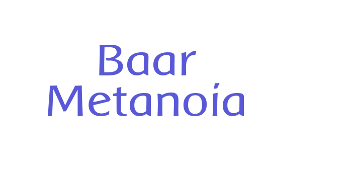 Baar Metanoia Font Download