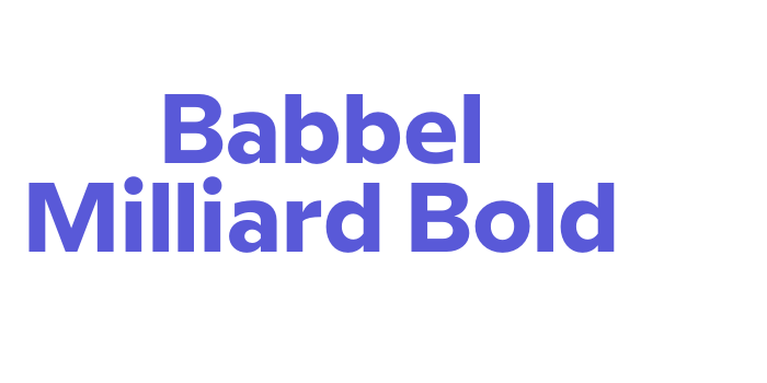 Babbel Milliard Bold Font Download