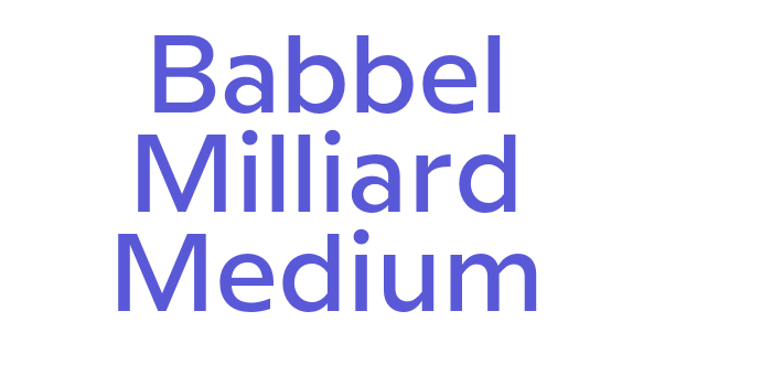 Babbel Milliard Medium Font