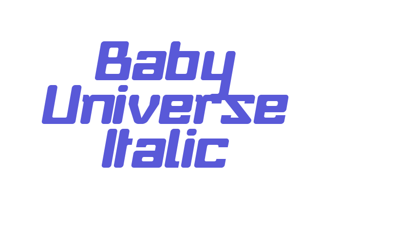 Baby Universe Italic Font