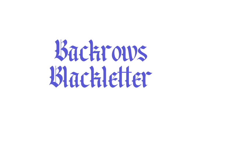 Backrows Blackletter Font Download