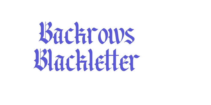 Backrows Blackletter Font