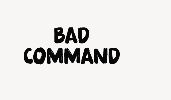 Bad Command Font