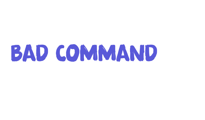 Bad Command Font