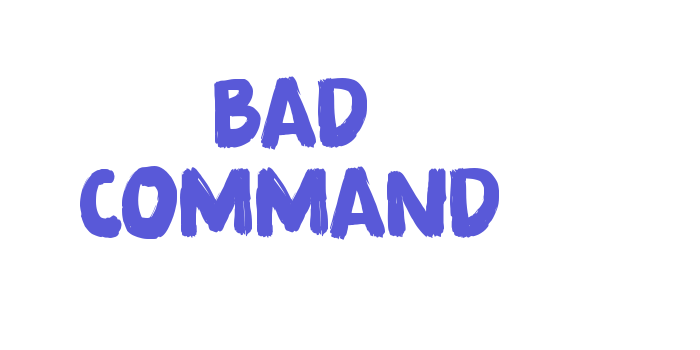 Bad Command Font