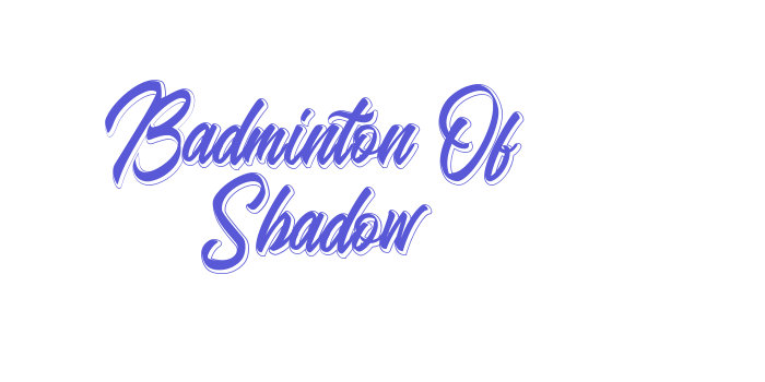 Badminton Of Shadow Font Download