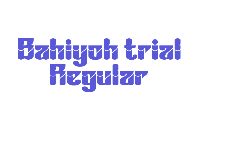 Bahiyoh trial Regular Font Download