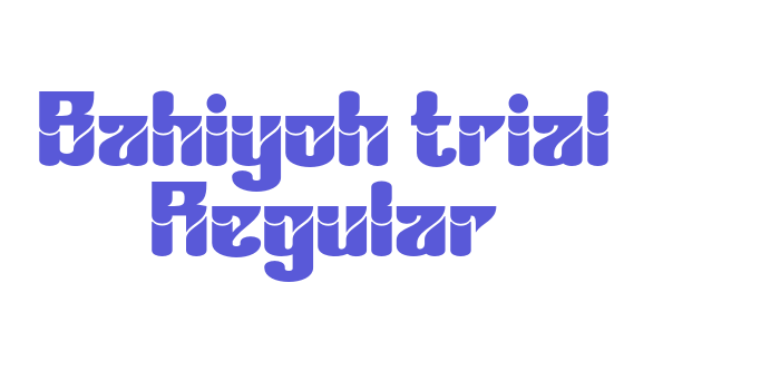 Bahiyoh trial Regular Font Download