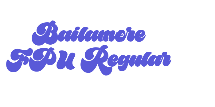 Bailamore FPU Regular Font Download