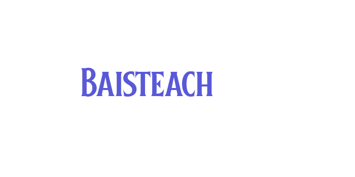 Baisteach Font Download