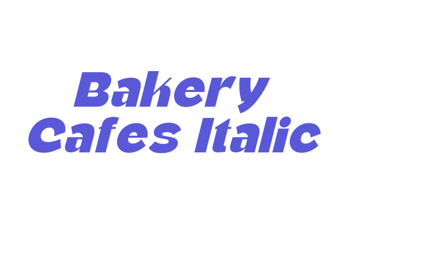 Bakery Cafes Italic Font