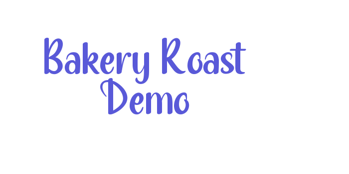 Bakery Roast Demo Font Download