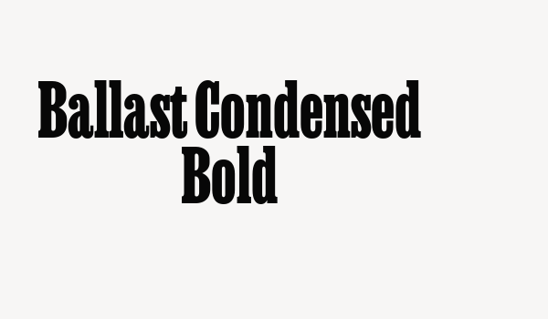 Ballast Condensed Bold Font