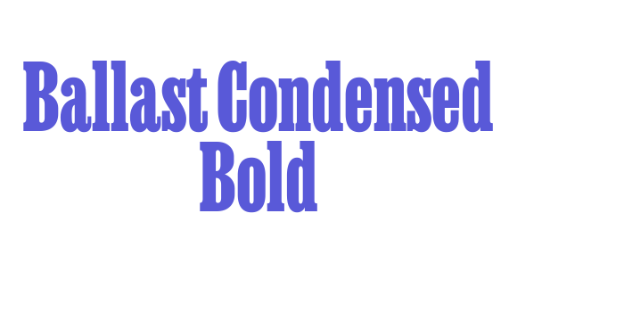 Ballast Condensed Bold Font