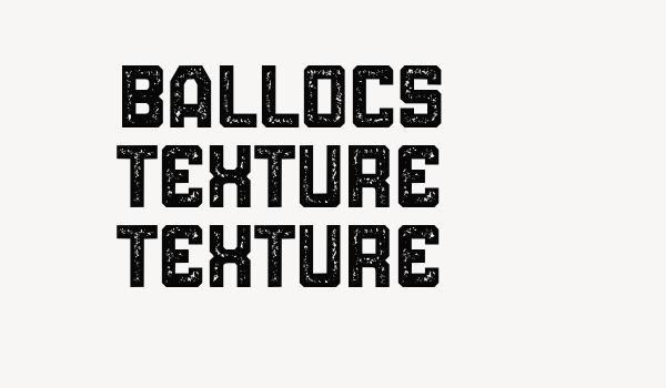 Ballocs Texture Texture Font