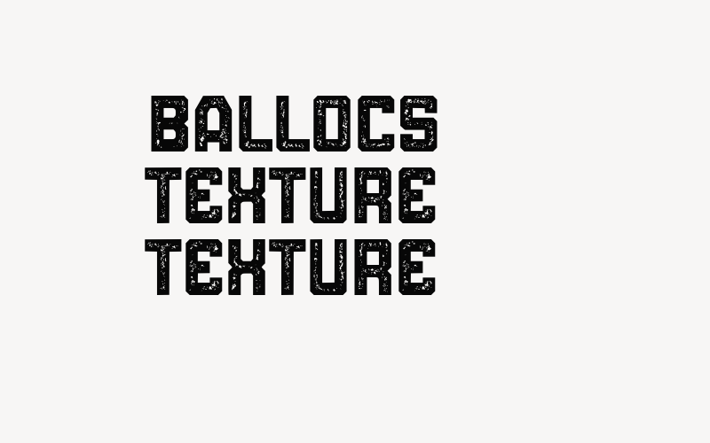 Ballocs Texture Texture Font