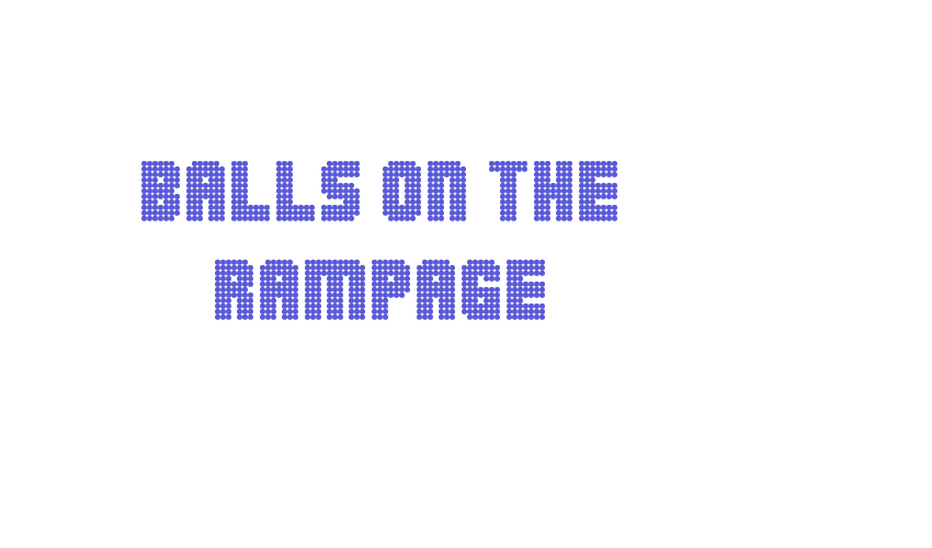 Balls on the rampage Font Download