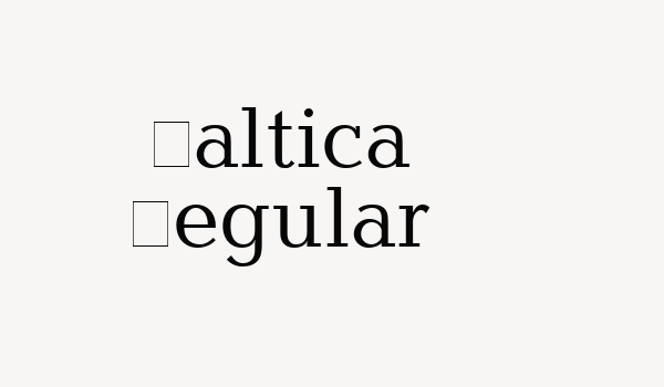 Baltica Regular Font