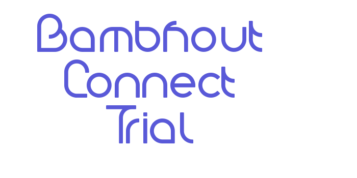 Bambhout Connect Trial Font