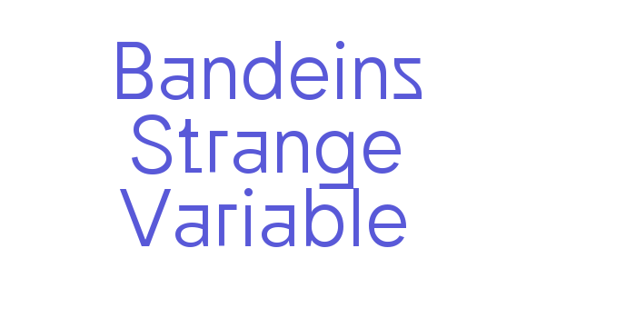 Bandeins Strange Variable Font Download