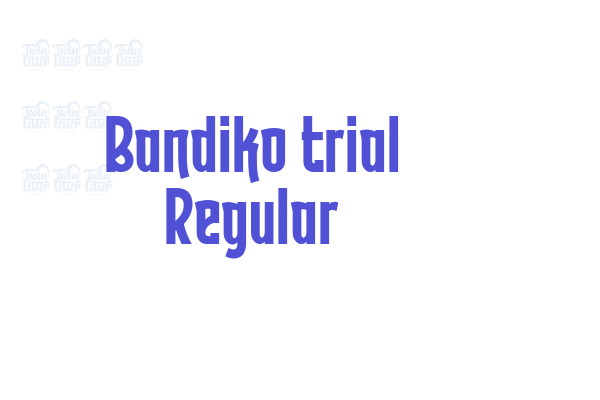 Bandiko trial Regular