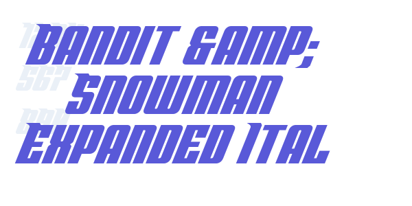 Bandit & Snowman Expanded Ital font free