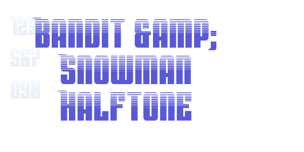 Bandit & Snowman Halftone font