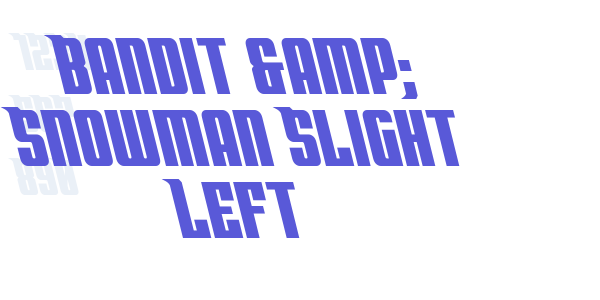 Bandit & Snowman Slight Left font free