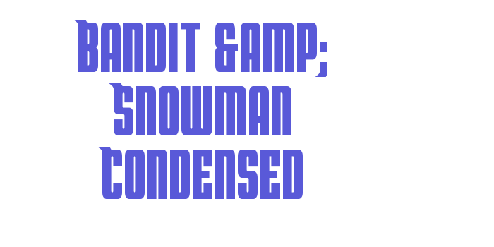 Bandit & Snowman Condensed Font