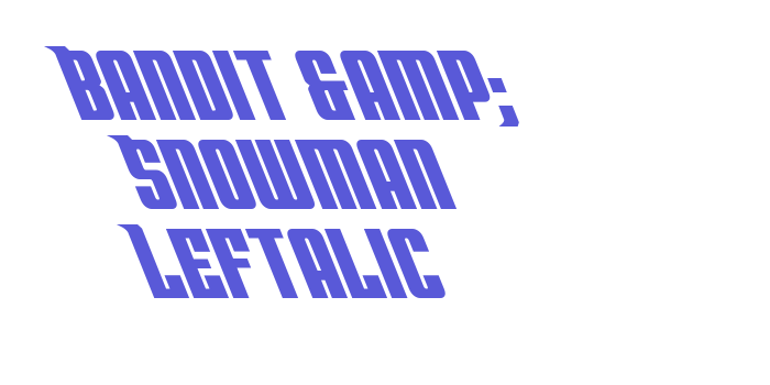 Bandit & Snowman Leftalic Font Download